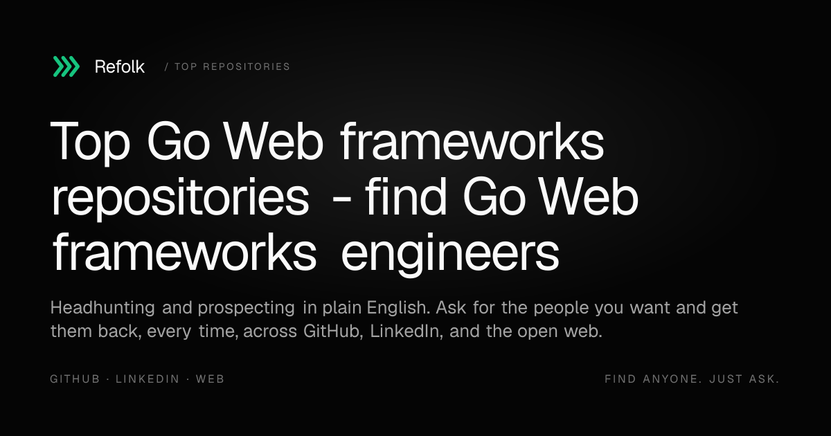 Top Go Web frameworks repositories - find Go Web frameworks engineers ...